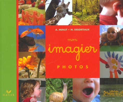 Mon imagier photos ; des sons et des lettres