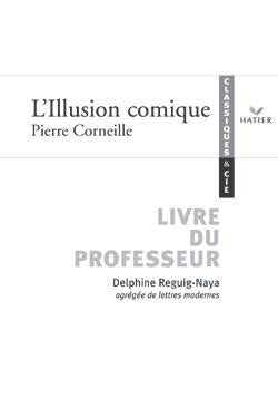 L'illusion comique ; livre du professeur