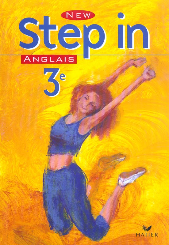 NEW STEP IN : anglais ; 3ème ; livre de l'élève (édition 2003)