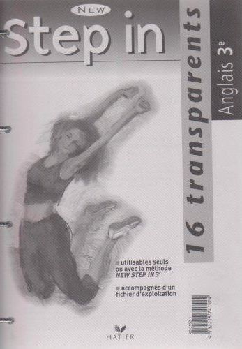 NEW STEP IN : anglais ; 3ème ; transparents (édition 2003)
