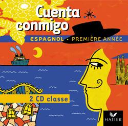 CUENTA CONMIGO : espagnol ; 1ère année ; CD audio classe (édition 2002)