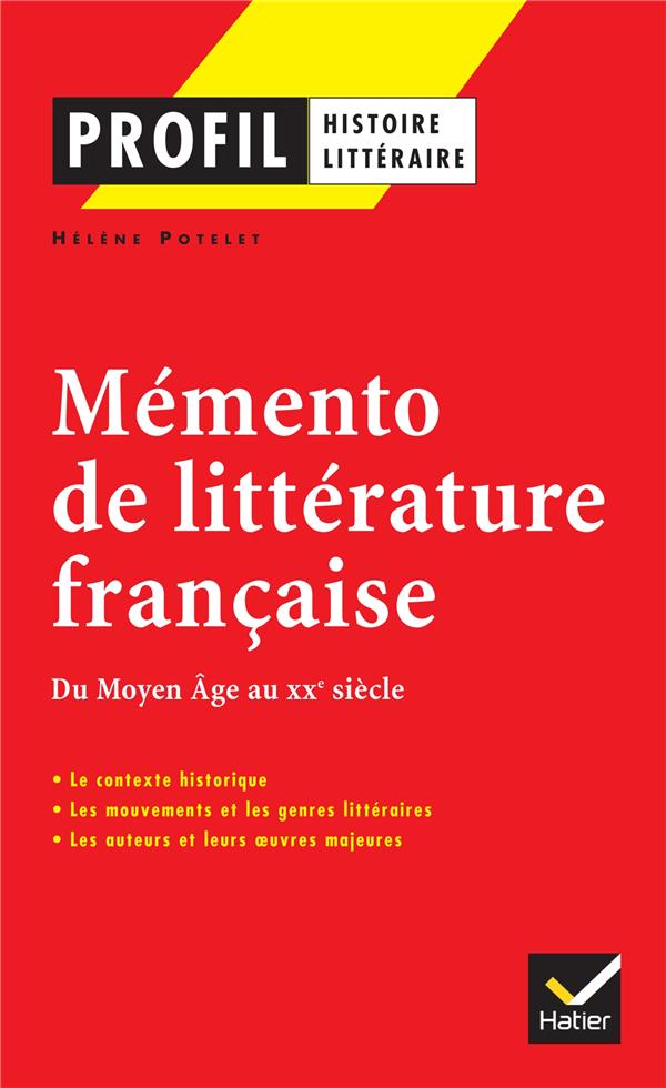 Mémento littérature francaise ; du Moyen Age au XX siècle