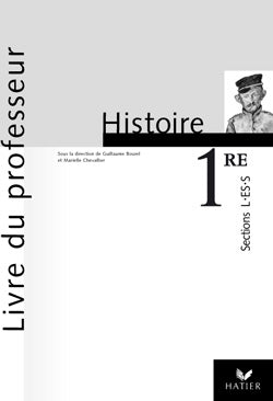 Histoire 1ere l/es/s ; guide pedagogique
