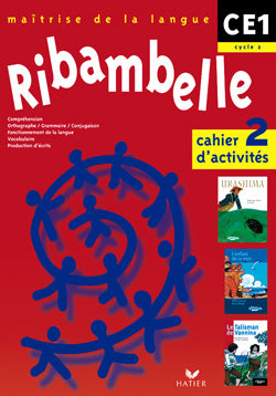 Ribambelle : maîtrise de la langue ; CE1, cycle 2 ; série rouge ; cahier d'activités et livret d'entraînement Tome 2
