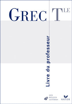 Grec terminale ; guide pedagogique