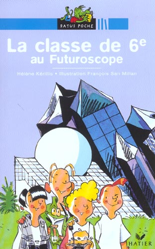 La classe de 6e au futuroscope