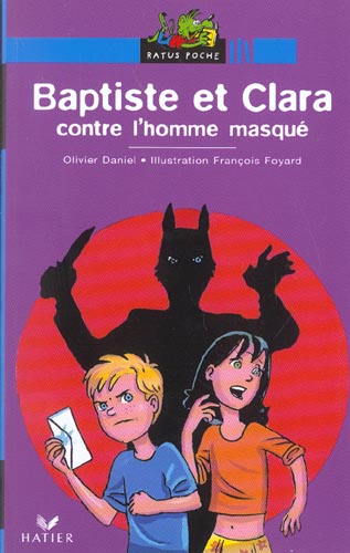 Baptiste et clara contre l'homme masque