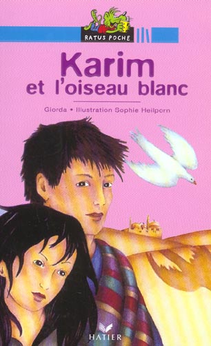 Karim et l'oiseau blanc