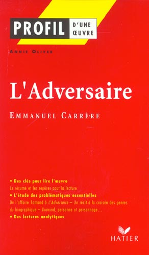 L'adversaire d'Emmanuel Carrère