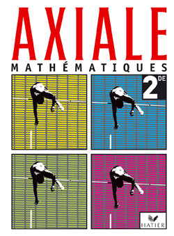 AXIALE : mathématiques ; 2nde ; livre de l'élève (édition 2004)