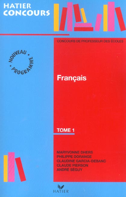 Concours professeur des ecoles ; francais t.1