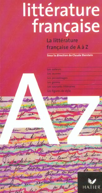 La litterature francaise de a a z (édition 2004)