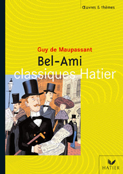 Bel-Ami de Guy de Maupassant