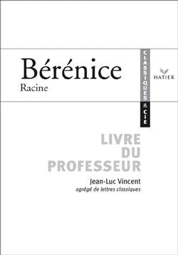 Bérénice ; livre du professeur