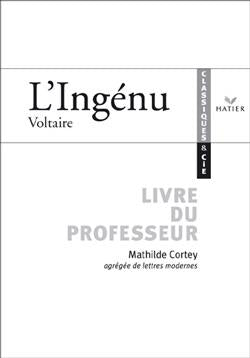 L'ingénu ; livre du professeur