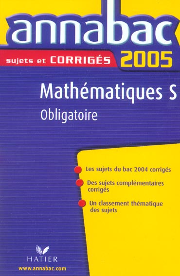 Annabac sujets & corrigés Tome 18 : ENSEIGNEMENT OBLIGATOIRE (édition 2005)