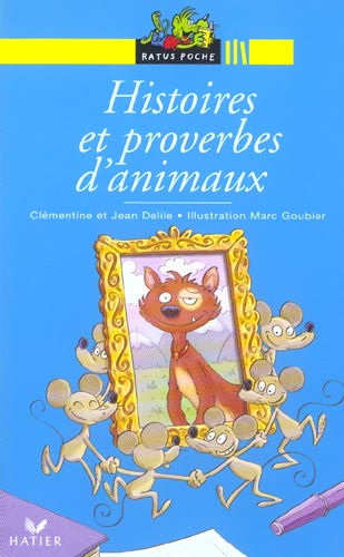 Histoires de toujours - t05 - histoires et proverbes d'animaux
