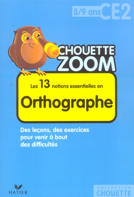 Les 13 notions essentielles en orthographe