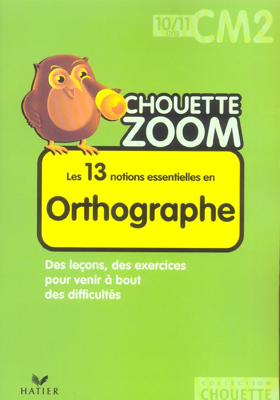 Les 13 notions essentielles en orthographe