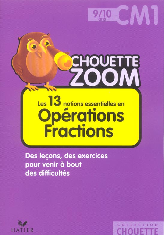Les 13 notions essentielles en opérations fractions
