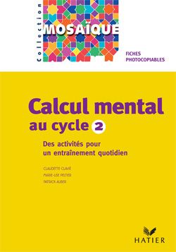 Mathématiques ; CP, CE1 ; calcul mental ; fichier photocopiable