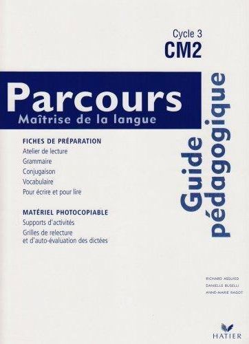PARCOURS : CM2 ; guide pédagogique (édition 2005)