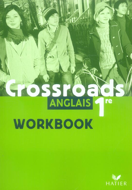 CROSSROADS : anglais ; 1ère ; activity book (édition 2005)