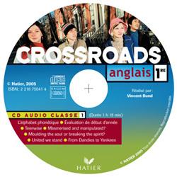 CROSSROADS : anglais ; 1ère ; CD audio classe (édition 2005)