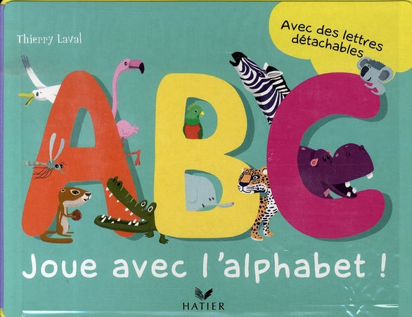 A, b, c, joue avec l'alphabet