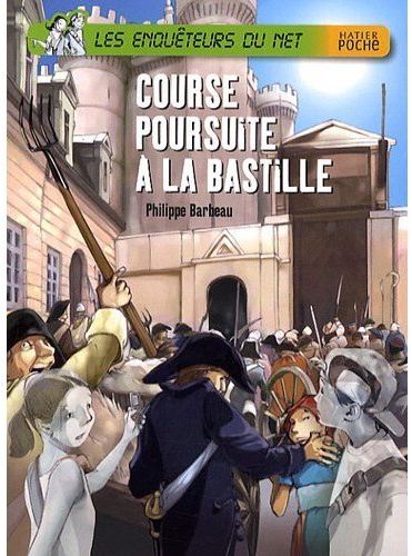 Les enquêteurs du net ; course poursuite à la Bastille