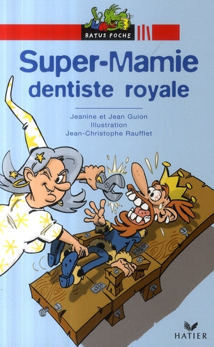 Super-mamie dentiste royale
