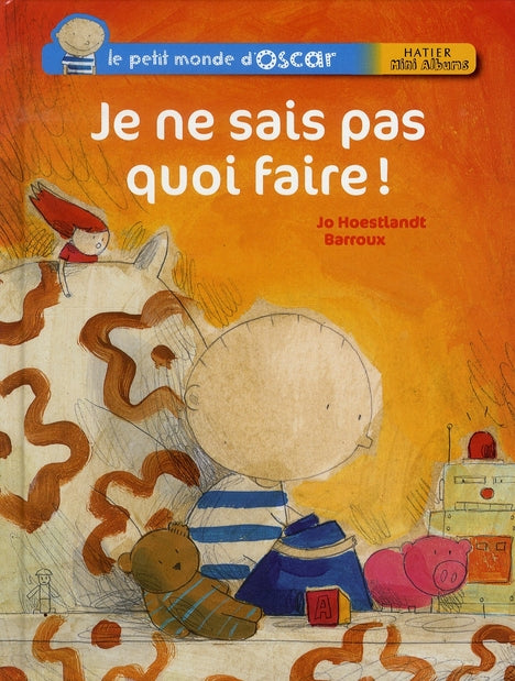 Le petit monde d'Oscar ; je ne sais pas quoi faire !