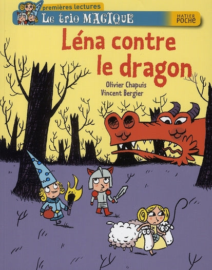 Le trio magique ; Léna contre le dragon