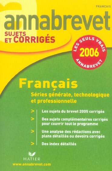 Annabrevet sujets & corrigés : français (édition 2006)
