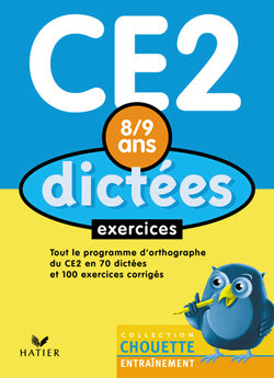 Chouette entraînement : dictée ; CE2 ; 8/9 ans