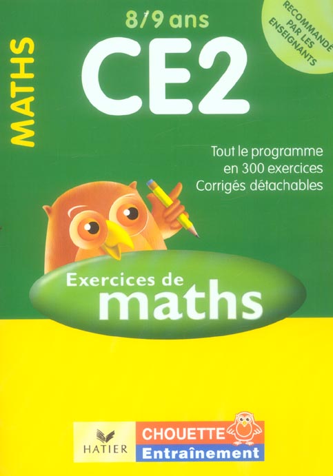 Chouette entraînement : mathématiques ; CE2 ; exercices ; 8/9 ans (édition 2006)