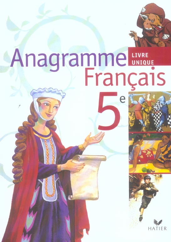 ANAGRAMME : français ; 5ème ; livre de l'élève (édition 2006)