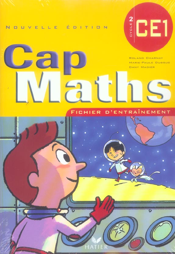 Cap Maths : CE1 ; fichier d'entraînement (édition 2006)