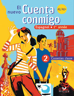 El nuevo Cuenta conmigo : espagnol ; 1ère année ; cassettes audio pour la classe (édition 2007)