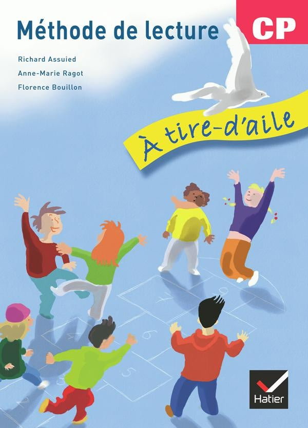 A TIRE D'AILE : méthode de lecture ; CP ; livre de l'élève