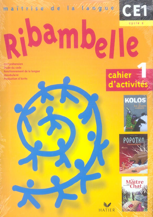 Ribambelle : maîtrise de la langue ; CE1, cycle 2 ; série jaune ; cahier d'activités et livret d'entraînement Tome 1