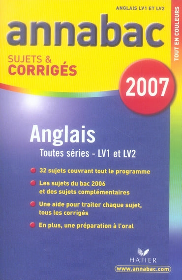 Annabac sujets & corrigés Tome 10 : anglais lv1 lv2 ; bac 2007
