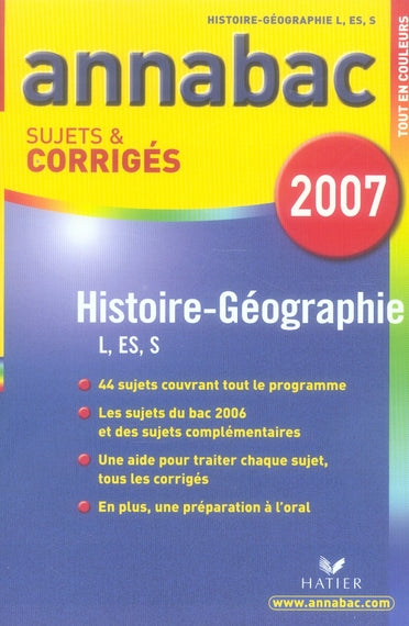 Annabac : histoire/geographie ; l/es/s (édition 2007)