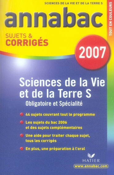 Annabac sujets & corrigés Tome 20 : sciences de la vie et de la terre ; terminale s ; bac 2007