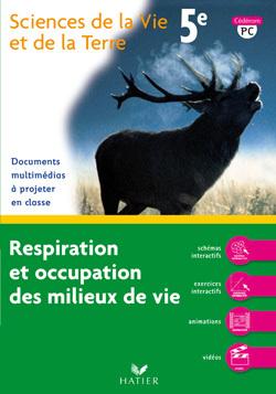 SVT ; 5ème ; CD rom pc ; respiration et occupation des milieux de vie