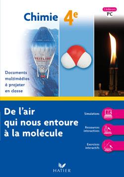 Physique/chimie ; 4ème ; CD-rom PC ; de l'air qui nous entour à la molécule