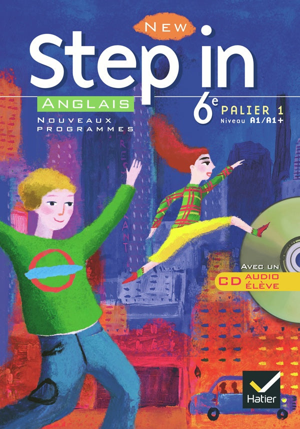 NEW STEP IN : anglais ; LV1 ; 6ème ; livre de l'élève (édition 2006)