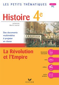 Histoire ; 4ème ; la Révolution et l'Empire