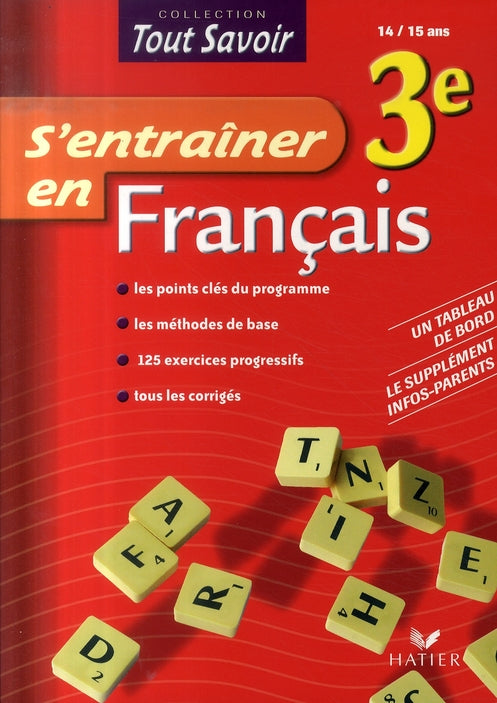 Tout savoir : s'entraîner en français ; 3ème ; cahier d'activités