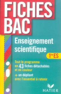 Fiches bac Tome 15 : enseignement scientifique ; 1ère es